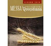 Messa e preghiera quotidiana (2018). Vol. 6: Giugno