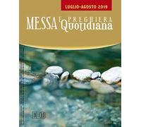 Messa e preghiera quotidiana (2019). Vol. 7: Luglio-agosto