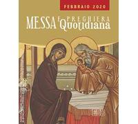 Messa e preghiera quotidiana (2020). Vol. 2: Febbraio.