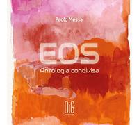 Paolo Messa Paolo Messa: Eos: Antologia Condivisa (CD) Album