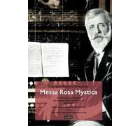 Messa Rosa Mystica. Vol. 1-2 - Marzuttini Giovanni Battista