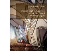 Messa semplice II per coro a due voci dispari, tromba e organo