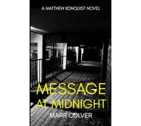 Message at Midnight: A Matthew Konquist Mystery