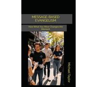 MESSAGE-BASED EVANGELISM: How What You Wear Changes the Moment: 2