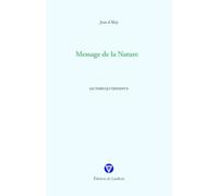 Message de la Nature: Les temps qui viennent II: 2