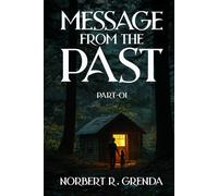 Message from the past: Part-01