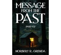 Message from the past: Part-02