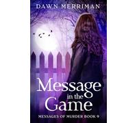 Message in the Game: A small town psychic murder mystery