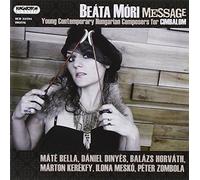 Message-Young Contemporary Hungarian Composers - Be¯Ta M=Ri: Message