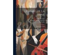 Messager André 1853-1929 Le Mari De La Reine (Copertina rigida)