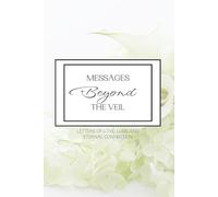 Messages beyond the veil: letters of Love, Loss, and eternal connection. Journal, Grief, Letters to Heaven
