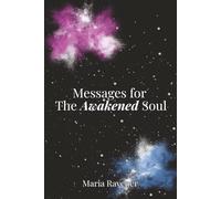 Messages For The Awakened Soul