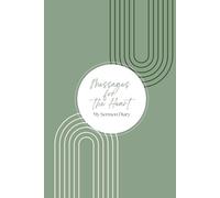 Messages for the Heart: My Sermon Diary