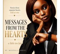 Messages From The Hearts: A Little Too Late