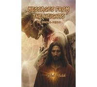 MESSAGES FROM THE HEIGHTS 5: THE SPIRITUAL BATTLE