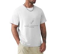 Messages to Self Don't Let Go Too Soon But Don't Hold on Too Long. T-Shirt White L