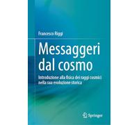 Messaggeri dal cosmo - Riggi Francesco - Springer