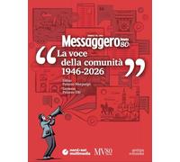 Messaggero Veneto: la voce della comunità (1946-2026)