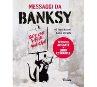 Messaggi da Banksy. 40 ispirazioni dalla strada. Oracolo. Con 40 Carte