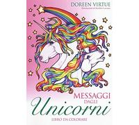 Messaggi dagli unicorni. Libro da colorare