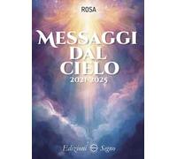 Messaggi dal Cielo 2021-2025