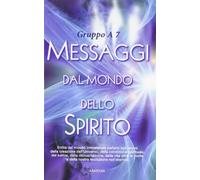 Messaggi dal mondo dello spirito