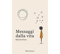 Messaggi dalla vita