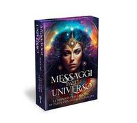 Messaggi dall'Universo. 44 carte dell'oracolo con guida illustrata