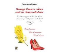 Messaggi d'amore e cultura contro la violenza alle donne