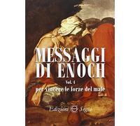 Messaggi di Enoch. Per vincere le forze del male (Vol. 4)