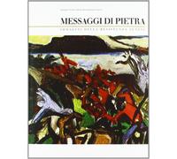 Messaggi di pietra. Immagini della Resistenza senese