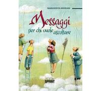 Messaggi per chi vuole ascoltare