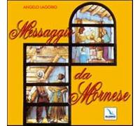Messaggio da Mornese. Canti per una messa. Con CD Audio - Lagorio Angelo