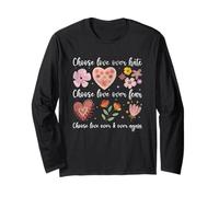 Messaggio floreale "Choose Love Over Hate Fear Again" Maglia a Manica