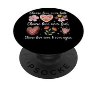 Messaggio floreale "Choose Love Over Hate Fear Again" PopSockets PopGrip Adesivo