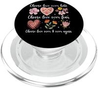 Messaggio floreale "Choose Love Over Hate Fear Again" PopSockets PopGrip per MagSafe