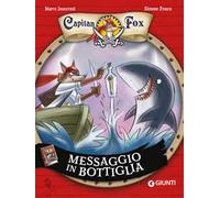 Messaggio in bottiglia. Capitan Fox