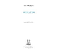 Messaggio [Paperback] [Nov 19, 2024] Pessoa, Fernando and Collo, Paolo