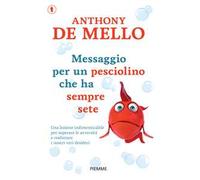 Messaggio per un pesciolino che ha sempre sete