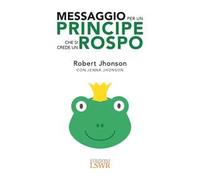 Messaggio per un principe che si crede un rospo