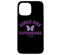 Messaggio viola con farfalla "Girls Are Superheroes Too" Custodia per iPhone 13 Pro Max