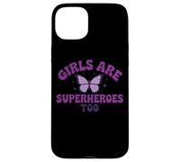 Messaggio viola con farfalla "Girls Are Superheroes Too" Custodia per iPhone 15 Plus