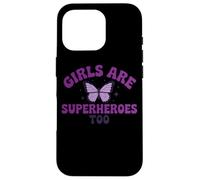 Messaggio viola con farfalla "Girls Are Superheroes Too" Custodia per iPhone 16 Pro