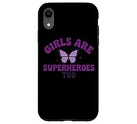 Messaggio viola con farfalla "Girls Are Superheroes Too" Custodia per iPhone XR