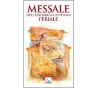 Messale dell'assemblea cristiana. Feriale