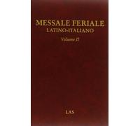 Messale feriale latino-italiano (Vol. 2)