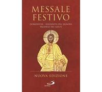Messale festivo. Domeniche - Solennità del Signore - Proprio dei Santi