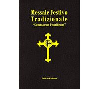 Messale festivo tradizionale «Summorum Pontificum». Ediz. italiana e latina