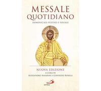 Messale quotidiano. Domenicale-festivo e feriale. Nuova ediz.