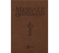 Messale quotidiano. Festivo e feriale. Letture bibliche dal Nuovo Lezionario CEI. Ediz. a caratteri grandi